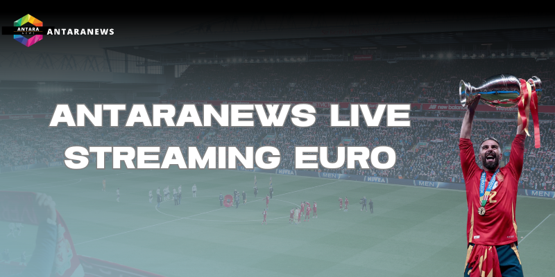 Antaranews Live Streaming Euro